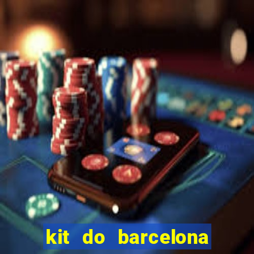 kit do barcelona dls 2017